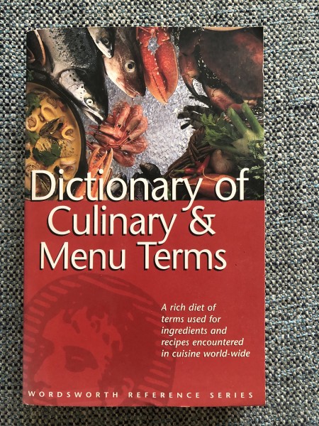 Dictionary of Culinary & Menu Terms