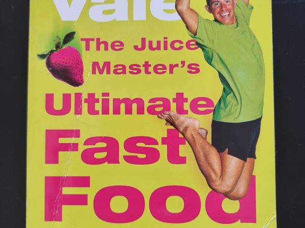 The Juice Master's Ultimate Fast Food: Discover the Power of Raw Juice