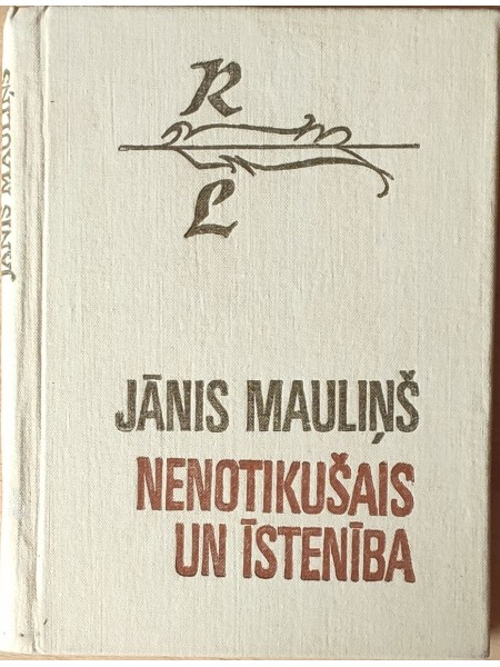Nenotikušais un īstenība (Rakstnieki par literatūru)