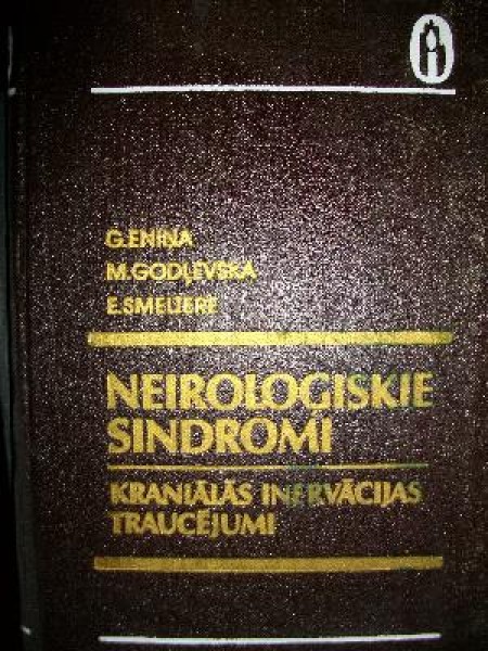 Neiroloģiskie sindromi. Kraniālās inervācijas traucējumi