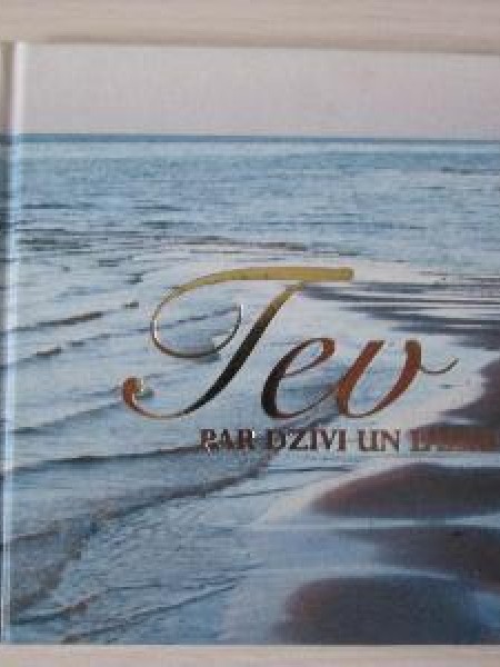 Tev. Par dzīvi un laiku