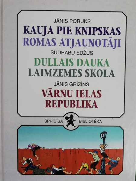 Kauja pie Knipskas. Romas atjaunotājs. Dullais Dauka. Laimzemes skola. Vārnu ielas republika