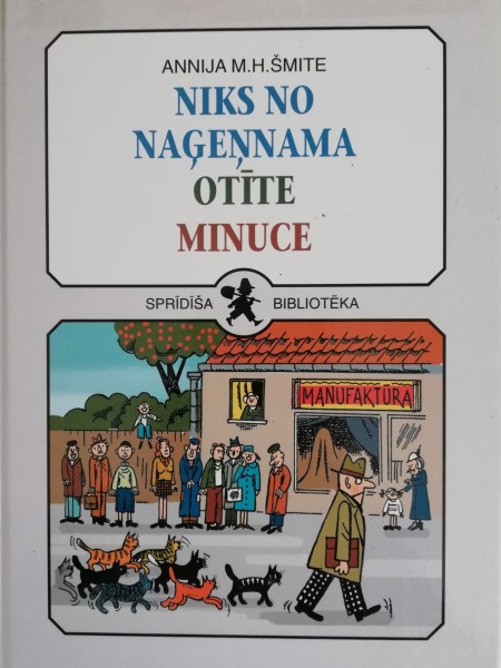 Niks no Naģeņnama. Otīte. Minuce
