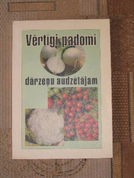 Vērtīgi padomi dārzeņu audzētājam