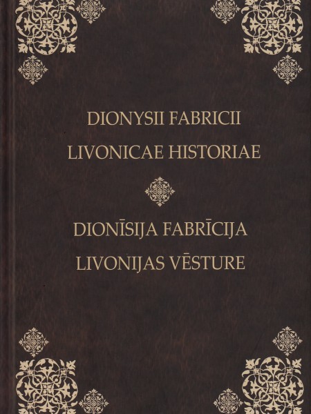 Dionīsija Fabrīcija Livonijas vēsture