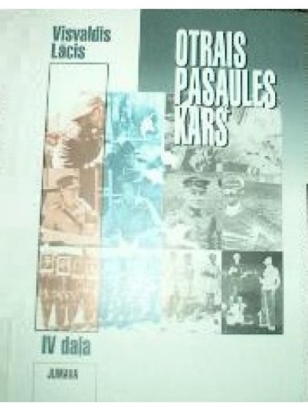 Otrais pasaules karš IV. daļa