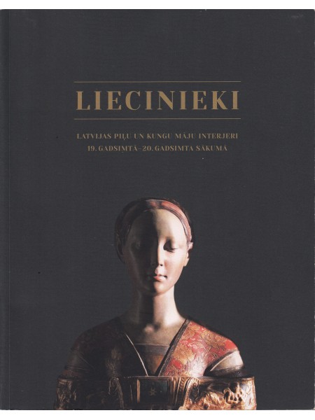 Liecinieki: Latvijas piļu un kungu māju interjeri