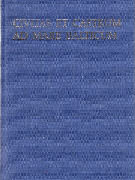Civitas et castrum ad Mare Balticum