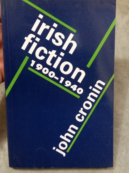 Irish Fiction 1900 – 1940