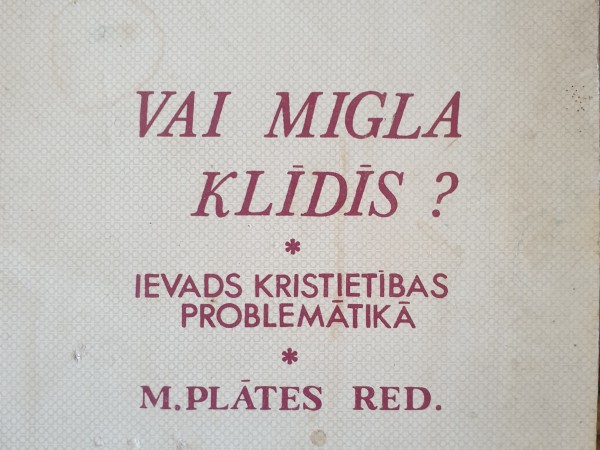 Vai migla klīdīs ?