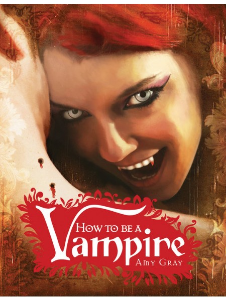 How to be a Vampire
