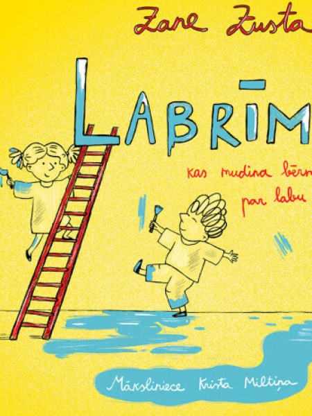 Labrīmes, kas mudina bērnu izaugt par labu cilvēku