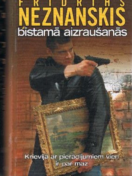 Bīstamā aizraušanās