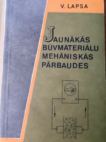 Jaunăkās būvmateriālu mehāniskās pārbaudes
