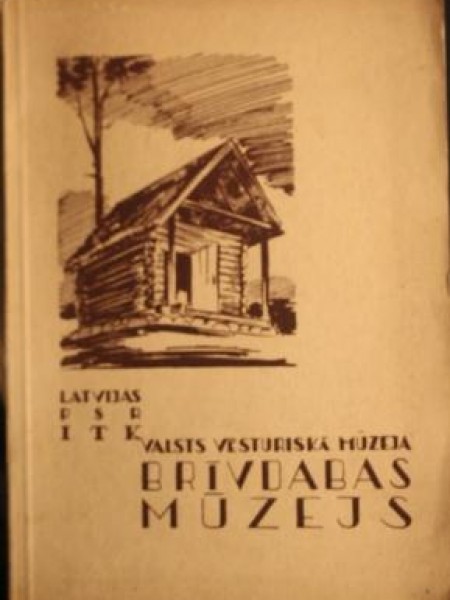 Latvijas PSR ITK Valsts vēsturiskā muzeja Brīvdabas muzejs