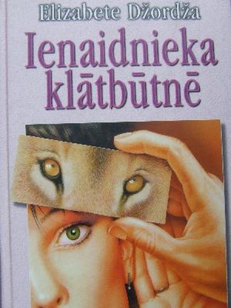 Ienaidnieka klātbūtnē