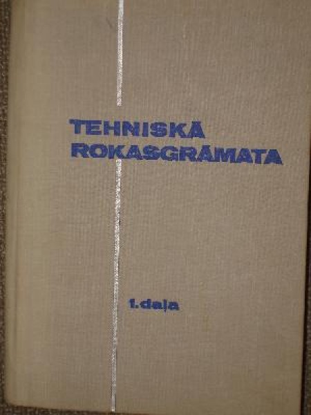 Tehniskā rokasgrāmata 1. daļa