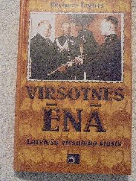 Virsotnes ēnā. latviešu virsnieka stāsts