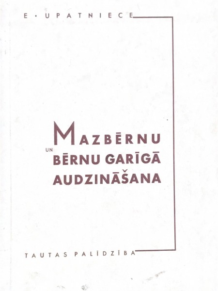 Mazbērnu un bērnu garīgā audzināšana
