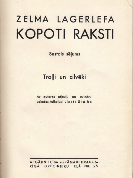 TROĻĻI UN CILVĒKI (Zelma Lagerlefa. Kopoti raksti. Sestais sējums)