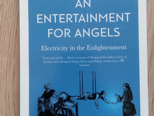 An Entertainment for Angels (Icon Science) : Electricity in the Enlightenment