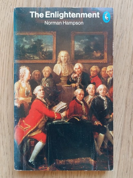 The Enlightenment (The Pelican History of European Thought
