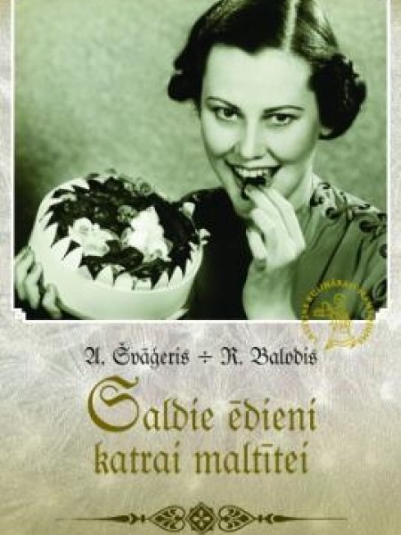 Saldie ēdieni katrai maltītei