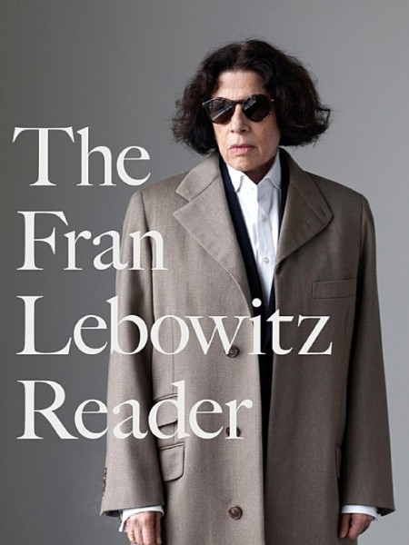 The Fran Lebowitz Reader