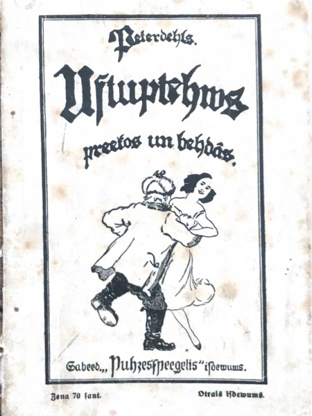 Pēterdēla Uztuptēvs priekos un bēdās