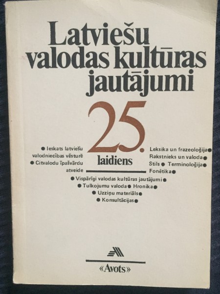 Latviešu valodas kultūras jautājumi 25.laidiens