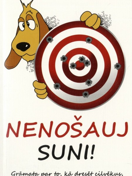Nenošauj suni