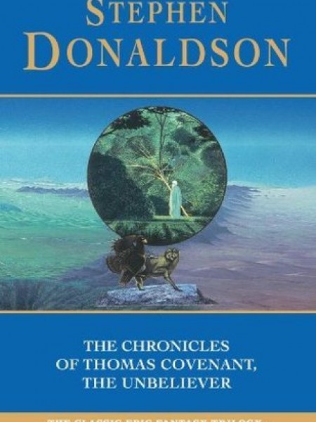 The Chronicles of Thomas Covenant, the Unbeliever