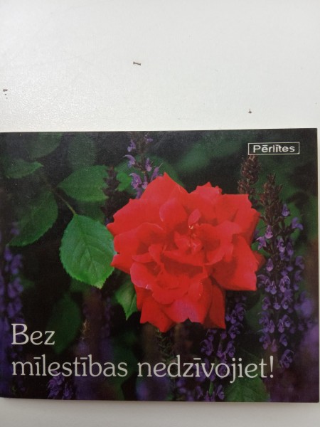 Bez mīlestības nedzīvojiet