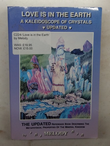 Love Is in the Earth: A Kaleidoscope of Crystals