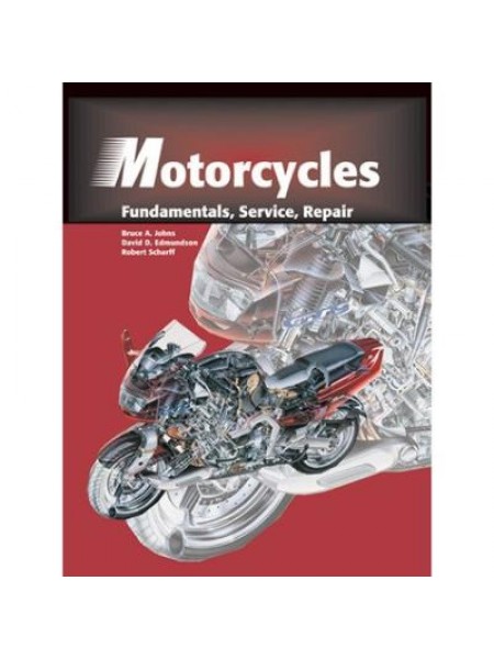 Motorcycles: Fundamentals, Service, Repair