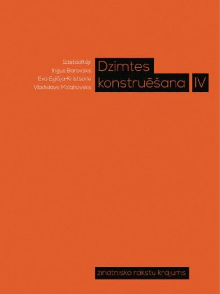 Dzimtes konstruēšana IV