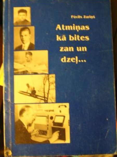 Atmiņas kā bites zan un dzeļ