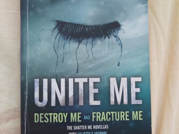 Unite Me, Destroy Me and Fracture Me