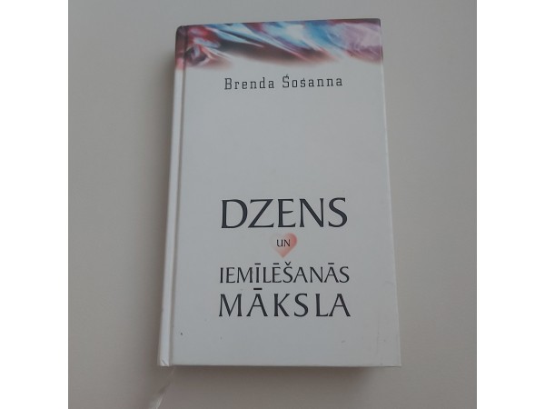 Dzens un iemīlēšanās māksla