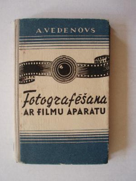 Fotografēšana ar filmu aparātu