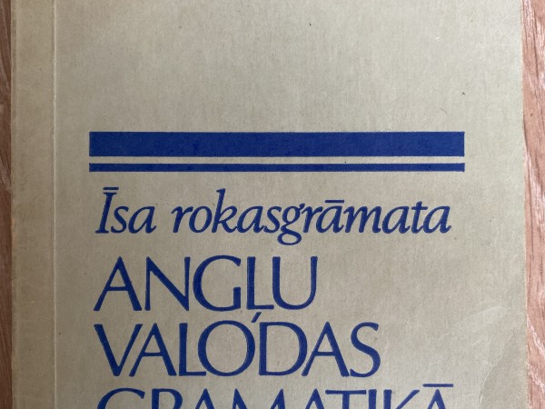 Īsa rokasgrāmata angļu valodas gramatikā