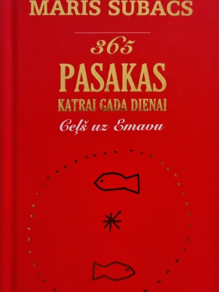 365 pasakas katrai gada dienai. Ceļš uz Emavu