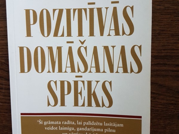Pozitīvās domāšanas spēks