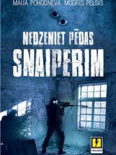 Nedzeniet pēdas snaiperim