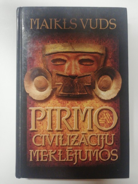 Pirmo civilizāciju meklējumos