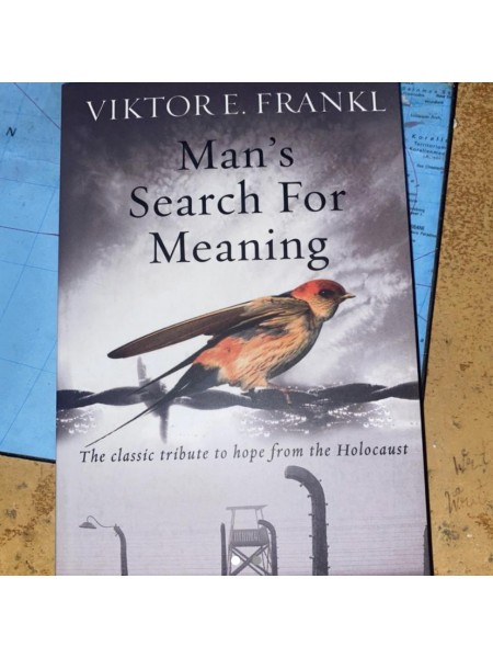 Man’s Search For Meaning