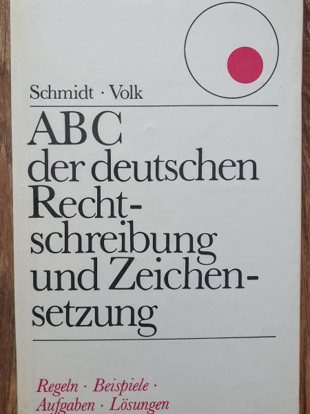 ABC der deutschen Rechtschreibung und Zeichensetzung