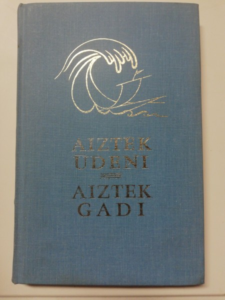 Aiztek ūdeņi - aiztek gadi