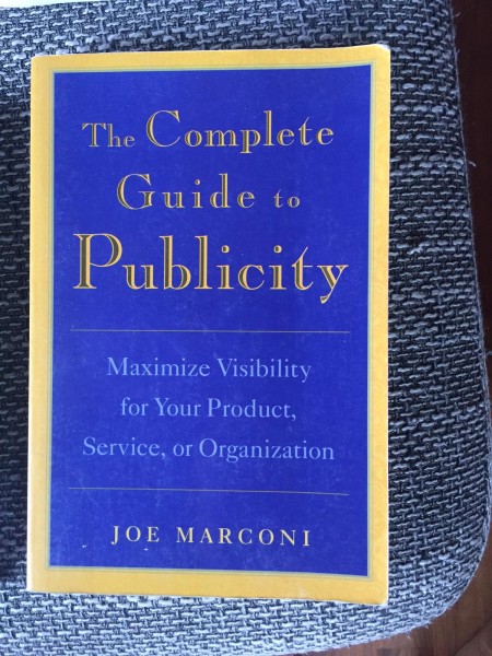 The Complete Guide to Publicity