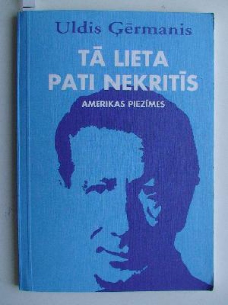 Tā lieta pati nekritīs